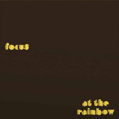 Focus - 1973 At the Rainbow